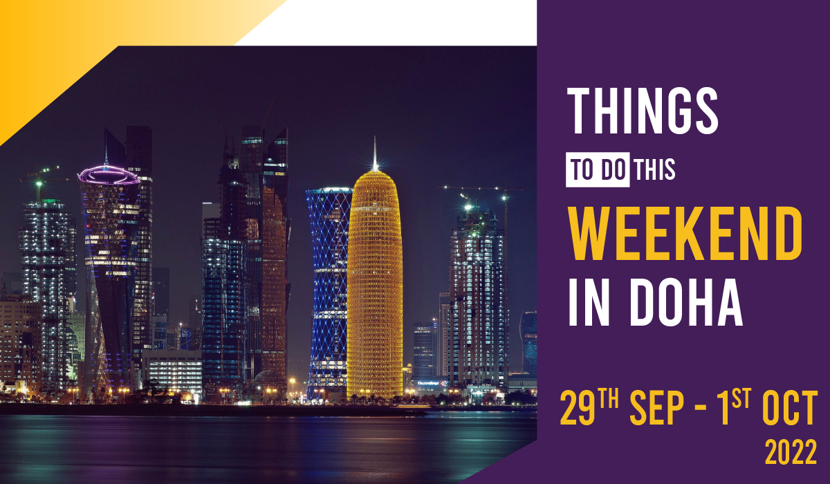 Things to do in Qatar this weekend: September 29 to October 1, 2022